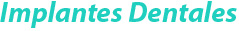 Implantes dentales