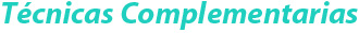 Técnicas complementarias
